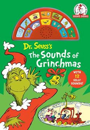 The Sounds of Grinchmas (a Dr. Seuss Sound Book)