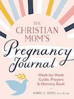 The Christian Mom's Pregnancy Journal