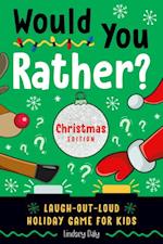 Would You Rather? Christmas Edition