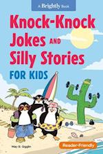 Knock-Knock Jokes and Silly Stories for Kids