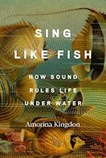 Sing Like Fish