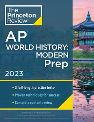 Princeton Review AP World History: Modern Prep, 2023