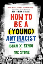 How to Be a (Young) Antiracist