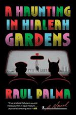 A Haunting in Hialeah Gardens