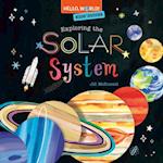 Hello, World! Kids' Guides: Exploring the Solar System