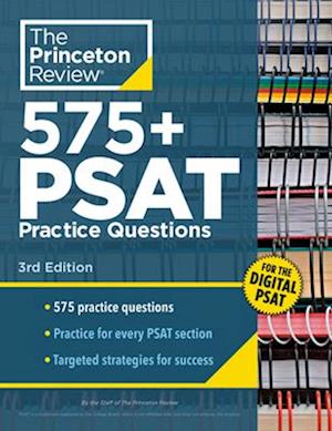 575+ Practice Questions for the Digital PSAT/NMSQT, 3rd Edition