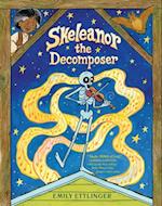Skeleanor the Decomposer