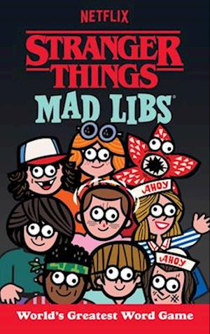 Stranger Things Mad Libs