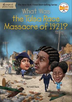 What Was the Tulsa Race Massacre of 1921?