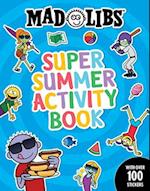 Mad Libs Super Summer Activity Book