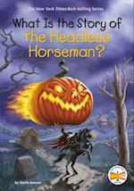 What Is the Story of the Headless Horseman?