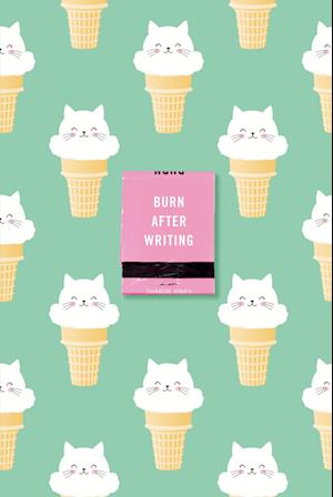 Burn After Writing (Ice Cream Cats)