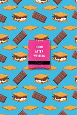 Burn After Writing (s'Mores)