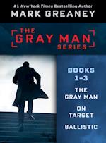 Mark Greaney's Gray Man Series: Books 1-3