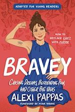 Bravey (Adapted for Young Readers)