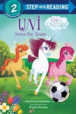 Uni Joins the Team (Uni the Unicorn)
