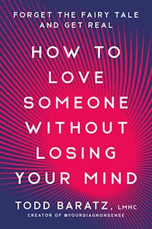 How to Love Someone Without Losing Your Mind