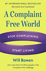 A Complaint Free World, Revised and Updated