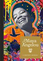 Maya Angelou: A Writer's Journal