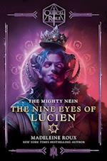 Roux, M: The Mighty Nein--The Nine Eyes of Lucien