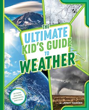 The Ultimate Kid's Guide to Weather