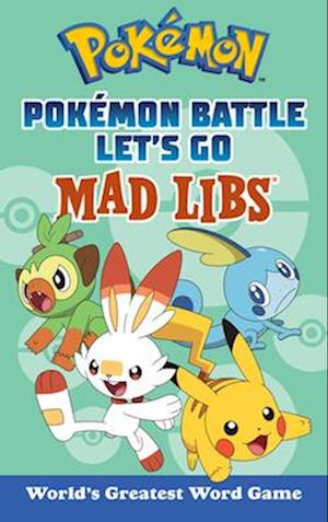 Pokémon Battle Let's Go Mad Libs