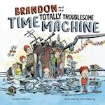 Brandon and the Totally Troublesome Time Machine