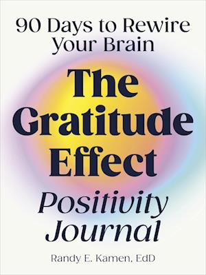 The Gratitude Effect Positivity Journal