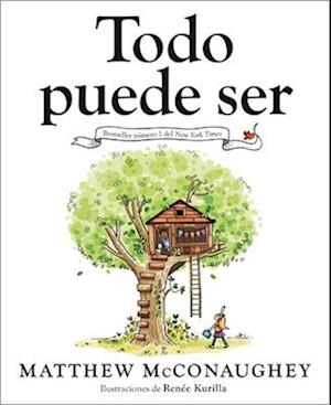 Todo Puede Ser (Just Because Spanish Edition)