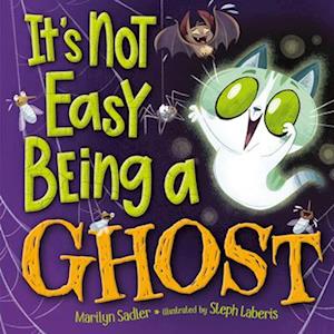 It's Not Easy Being a Ghost