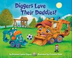 Diggers Love Their Daddies!