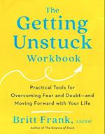 The Getting Unstuck Workbook