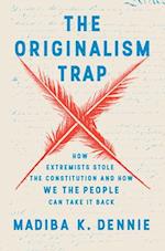 The Originalism Trap