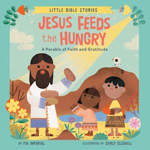 Jesus Feeds the Hungry