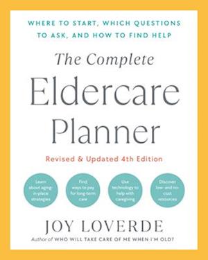 The Complete Eldercare Planner, Revised and Updated 4th Edition