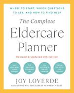 The Complete Eldercare Planner, Revised and Updated 4th Edition