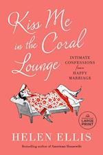 Kiss Me in the Coral Lounge