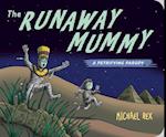 Runaway Mummy