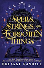 Spells, Strings, and Forgotten Things