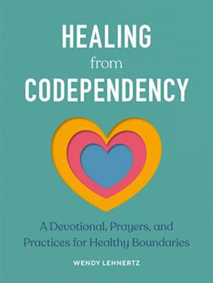 Healing from Codependency