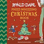 Roald Dahl's Phizz-Whizzing Christmas Book