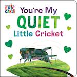 You're My Quiet Little Cricket