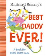 Richard Scarry's Best Daddy Ever!