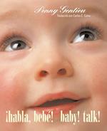 ¡Habla, Bebé! (Baby! Talk! Spanish-English Bilingual Edition)