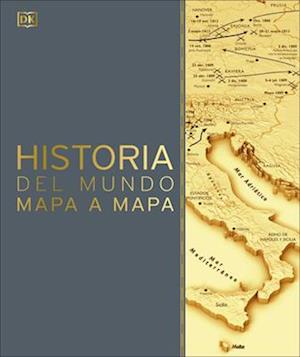 Historia del Mundo Mapa a Mapa (History of the World Map by Map)