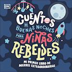 Rebel Girls Baby's First Book of Extraordinary Women (Spanish Edition)