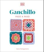 Ganchillo Paso a Paso (Crochet Stitches Step-By-Step)