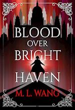 Blood Over Bright Haven