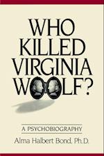 Who Killed Virginia Woolf?