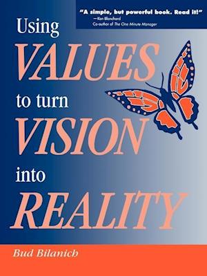 Using Values to Turn Vision Into Reality